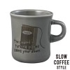 SLOW COFFEE STYLEマグカップ